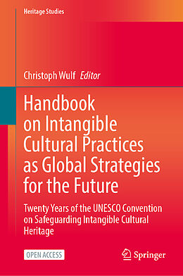 Livre Relié Handbook on Intangible Cultural Practices as Global Strategies for the Future de 