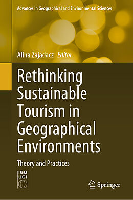 Livre Relié Rethinking Sustainable Tourism in Geographical Environments de 