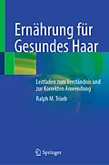 E-Book (pdf) Ernährung für Gesundes Haar von Ralph M. Trüeb
