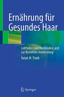 E-Book (pdf) Ernährung für Gesundes Haar von Ralph M. Trüeb