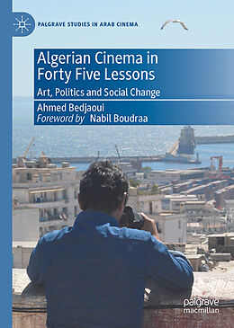 Fester Einband Algerian Cinema in Forty Lessons von Ahmed Bedjaoui