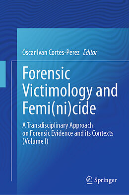 Livre Relié Forensic Victimology and Femi(ni)cide de 