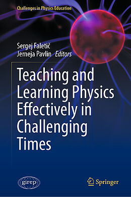 eBook (pdf) Teaching and Learning Physics Effectively in Challenging Times de 