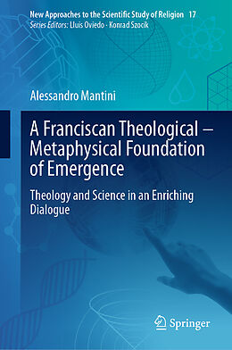 Livre Relié A Franciscan Theological-Metaphysical Foundation of Emergence de Mantini Alessandro