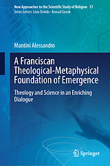 eBook (pdf) A Franciscan Theological-Metaphysical Foundation of Emergence de Alessandro Mantini