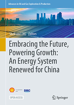 Livre Relié Embracing the Future, Powering Growth: An Energy System Renewed for China de 