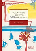 E-Book (pdf) W. S. Graham and Lyric Self-Consciousness von Sam Buchan-Watts
