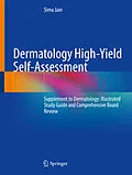 E-Book (pdf) Dermatology High-Yield Self-Assessment von Sima Jain