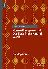 Livre Relié Human Emergence and Our Place in the Natural World de David Sprintzen