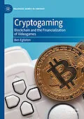 E-Book (pdf) Cryptogaming von Ben Egliston