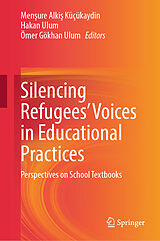 eBook (pdf) Silencing Refugees' Voices in Educational Practices de 