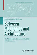 E-Book (pdf) Between Mechanics and Architecture von Patricia Radelet-de Grave