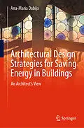 E-Book (pdf) Architectural Design Strategies for Saving Energy in Buildings von Ana-Maria Dabija