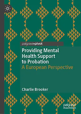 E-Book (pdf) Providing Mental Health Support to Probation von Charlie Brooker