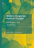 E-Book (pdf) Modern Hungarian Political Thought von Zoltán Balázs, Csaba Molnár