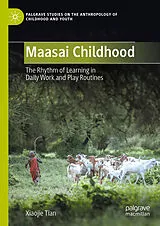 Fester Einband Maasai Childhood von Xiaojie Tian