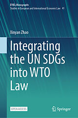 Livre Relié Integrating the UN SDGs into WTO Law de Xinyan Zhao