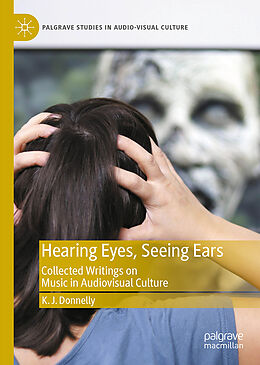 Livre Relié Hearing Eyes, Seeing Ears de K.J. Donnelly