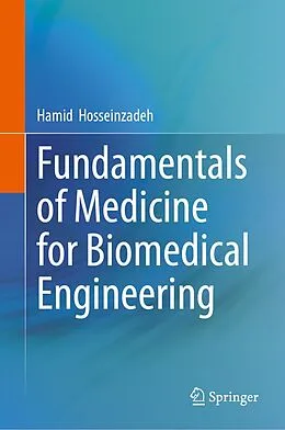 E-Book (pdf) Fundamentals of Medicine for Biomedical Engineering von Hamid Hosseinzadeh