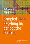 E-Book (pdf) Sampled-Data-Regelung für periodische Objekte von Efim N. Rosenwasser, Torsten Jeinsch, Wolfgang Drewelow