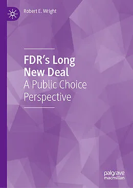E-Book (pdf) FDR's Long New Deal von Robert E. Wright