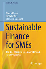 E-Book (pdf) Sustainable Finance for SMEs von Mauro Aliano, Greta Cestari, Salvatore Madonna