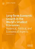 E-Book (pdf) Long-Term Economic Growth in the World's Smallest Economies von Aneta A. Teperek