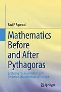 E-Book (pdf) Mathematics Before and After Pythagoras von Ravi P. Agarwal