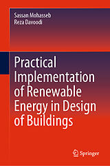 Livre Relié Practical Implementation of Renewable Energy in Design of Buildings de Reza Davoodi, Sassan Mohasseb