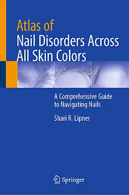 E-Book (pdf) Atlas of Nail Disorders Across All Skin Colors von Shari R. Lipner
