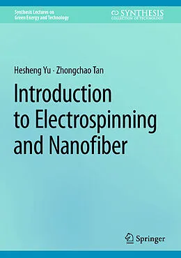 E-Book (pdf) Introduction to Electrospinning and Nanofiber von Hesheng Yu, Zhongchao Tan