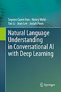 E-Book (pdf) Natural Language Understanding in Conversational AI with Deep Learning von Soyeon Caren Han, Henry Weld, Yan Li