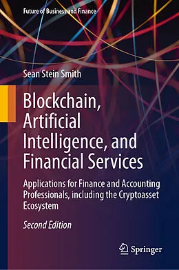 E-Book (pdf) Blockchain, Artificial Intelligence, and Financial Services von Sean Stein Smith