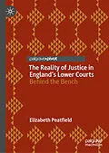 E-Book (pdf) The Reality of Justice in England's Lower Courts von Elizabeth Peatfield