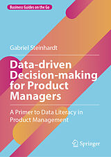 eBook (pdf) Data-driven Decision-making for Product Managers de Gabriel Steinhardt