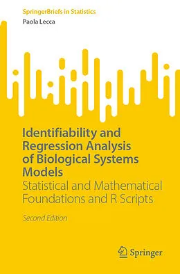 E-Book (pdf) Identifiability and Regression Analysis of Biological Systems Models von Paola Lecca