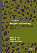 E-Book (pdf) Refugees and Housing von Philip Brown, Santokh Gill, Jamie P. Halsall