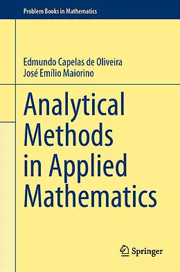 E-Book (pdf) Analytical Methods in Applied Mathematics von Edmundo Capelas De Oliveira, José Emílio Maiorino