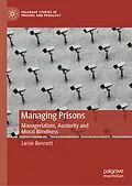 E-Book (pdf) Managing Prisons von Jamie Bennett