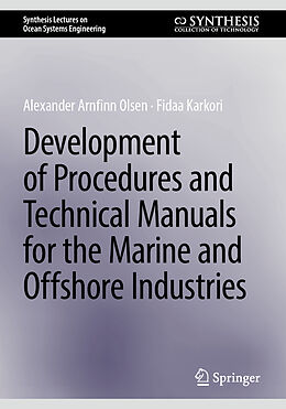 Couverture cartonnée Development of Procedures and Technical Manuals for the Marine and Offshore Industries de Fidaa Karkori, Alexander Arnfinn Olsen