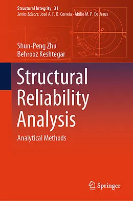 E-Book (pdf) Structural Reliability Analysis von Shun-Peng Zhu, Behrooz Keshtegar