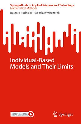 E-Book (pdf) Individual-Based Models and Their Limits von Ryszard Rudnicki, Radoslaw Wieczorek