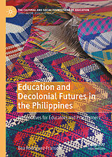 Livre Relié Education and Decolonial Futures in the Philippines de Bea Rodriguez-Fransen