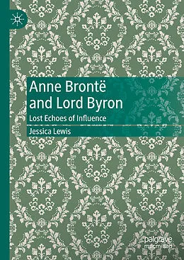 E-Book (pdf) Anne Brontë and Lord Byron von Jessica Lewis