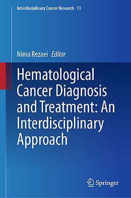 Livre Relié Hematological Cancer Diagnosis and Treatment: An Interdisciplinary Approach de 