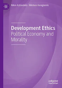 E-Book (pdf) Development Ethics von Nikos Astroulakis, Nikolaos Karagiannis