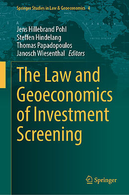 Livre Relié The Law and Geoeconomics of Investment Screening de 