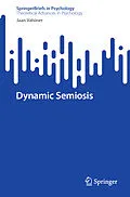 E-Book (pdf) Dynamic Semiosis von Jaan Valsiner