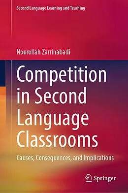 E-Book (pdf) Competition in Second Language Classrooms von Nourollah Zarrinabadi
