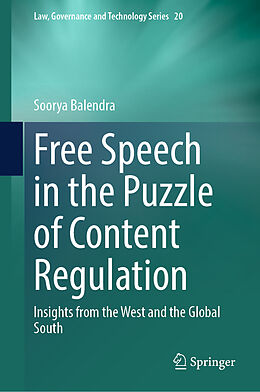 Livre Relié Free Speech in the Puzzle of Content Regulation de Soorya Balendra